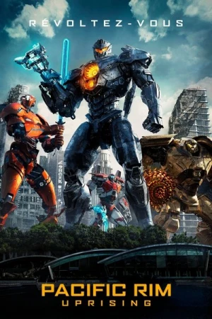 Regarder Pacific Rim : Uprising en streaming complet