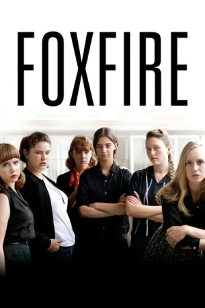  Foxfire : Confessions d'un gang de filles affiche 