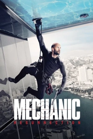 Regarder Mechanic: Résurrection en streaming complet