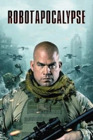 Regarder Robotapocalypse en streaming complet