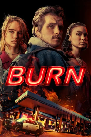 Regarder Burn en streaming complet