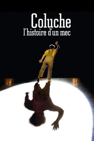 Regarder Coluche, l'histoire d'un mec en streaming complet