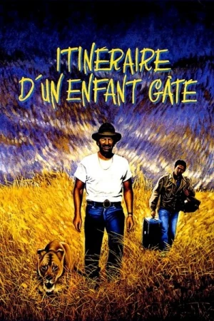 Regarder Itinéraire d'un enfant gâté en streaming complet