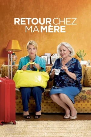 Regarder Retour chez ma mère en streaming complet