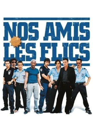 Regarder Nos amis les flics en streaming complet