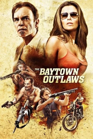 Regarder The Baytown Outlaws : Les Hors-la-Loi en streaming complet