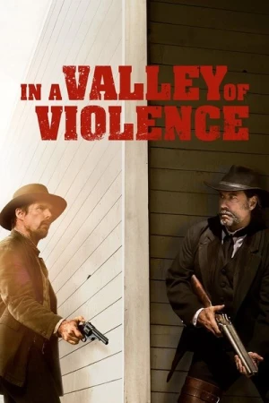 Regarder In a Valley of Violence en streaming complet