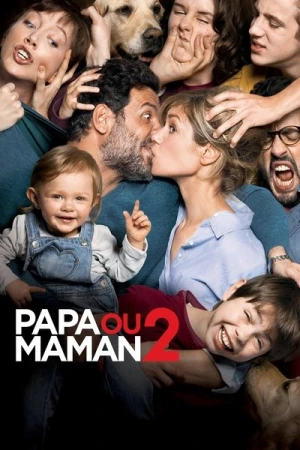 Regarder Papa ou maman 2 en streaming complet
