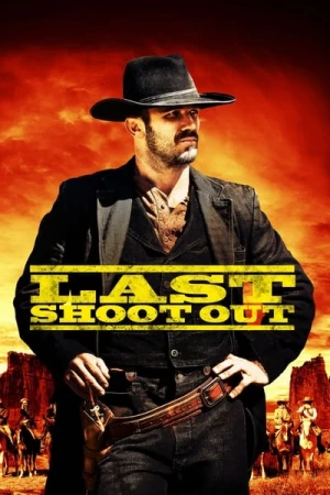 Regarder Last Shoot Out en streaming complet