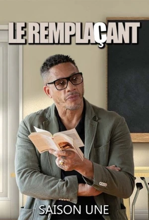 Regarder Le Remplaçant - Saison 1 en streaming complet