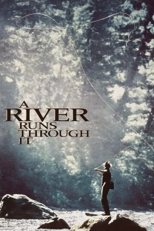 Regarder Et au milieu coule une rivière en streaming complet