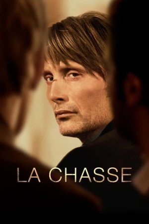 Regarder La Chasse en streaming complet