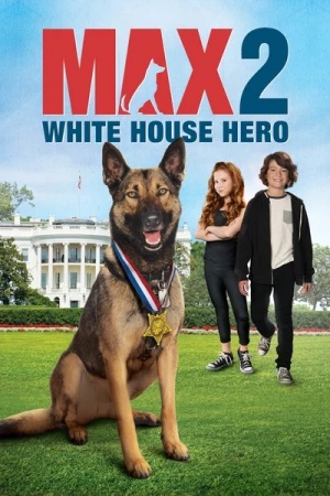 Regarder Max 2 : Héros de la Maison Blanche en streaming complet