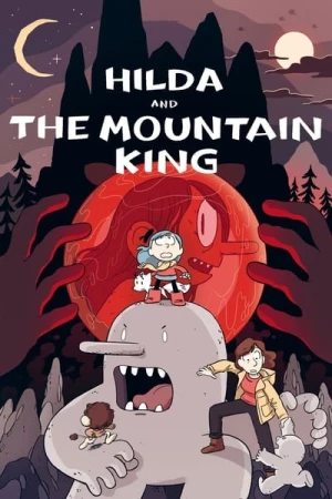 Regarder Hilda et le Roi de la montagne en streaming complet
