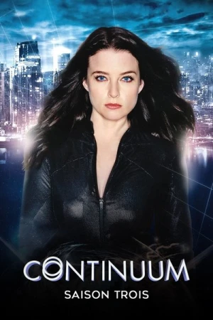 Regarder Continuum - Saison 3 en streaming complet