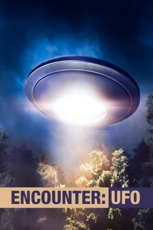 Regarder Encounter: UFO - Saison 1 en streaming complet