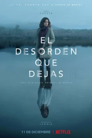 Regarder Après Toi, Le Chaos (The Mess You Leave Behind) - Saison 1 en streaming complet