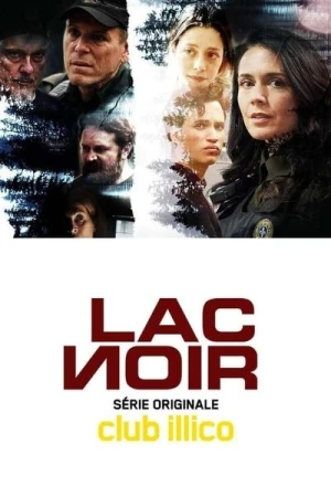 Regarder Lac-Noir - Saison 1 en streaming complet