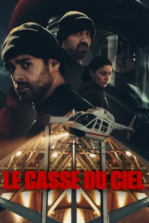  Le Casse du ciel - Saison 1 affiche 