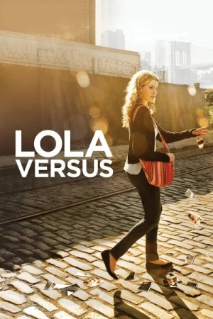  Lola Versus affiche 