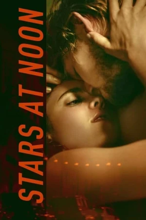 Regarder Stars at Noon en streaming complet