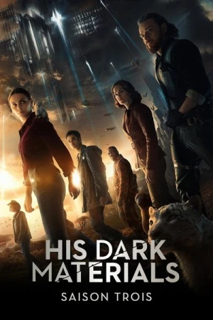 Regarder His Dark Materials : À la Croisée Des Mondes - Saison 3 en streaming complet