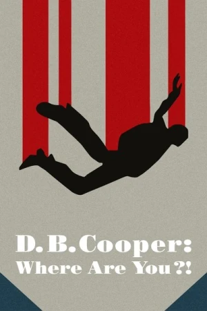 Regarder D.B. Cooper : Où est le pirate de l'air ? - Saison 1 en streaming complet