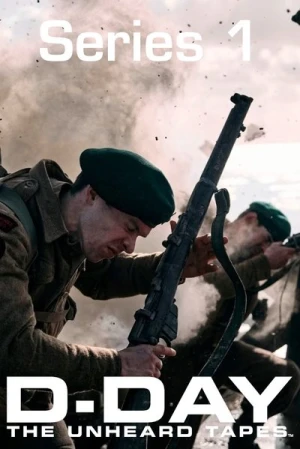 Regarder D-Day: The Unheard Tapes - Saison 1 en streaming complet