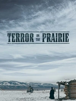Regarder Terror On The Prairie en streaming complet