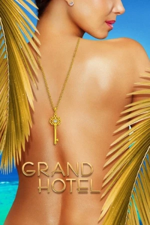 Regarder Grand Hotel (US) - Saison 1 en streaming complet