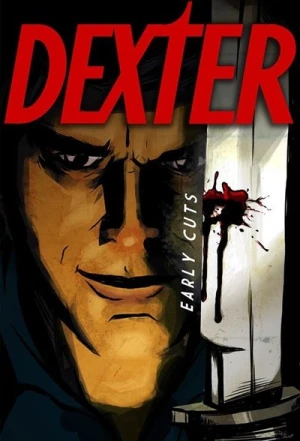 Regarder Dexter: Early Cuts - Saison 1 en streaming complet