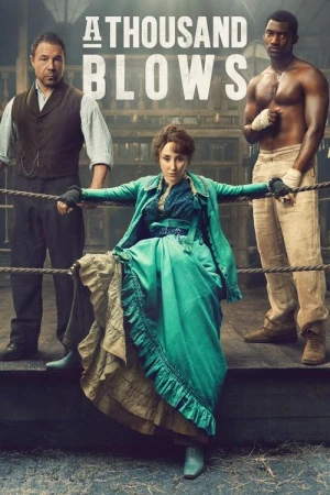 Regarder A Thousand Blows - Saison 1 en streaming complet