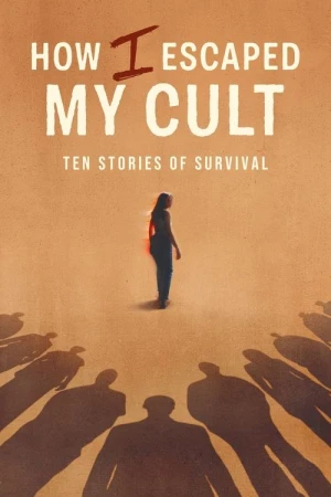 Regarder How I Escaped My Cult - Saison 1 en streaming complet