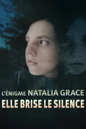 Regarder L'Énigme Natalia Grace - Saison 2 en streaming complet