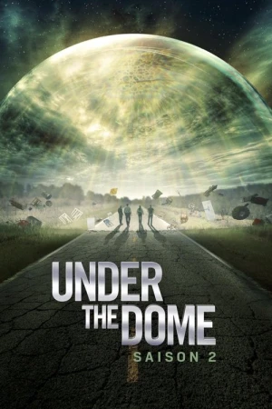 Regarder Under The Dome - Saison 2 en streaming complet